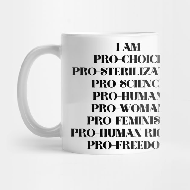 I Am Pro Every Human Right by KalanisArt